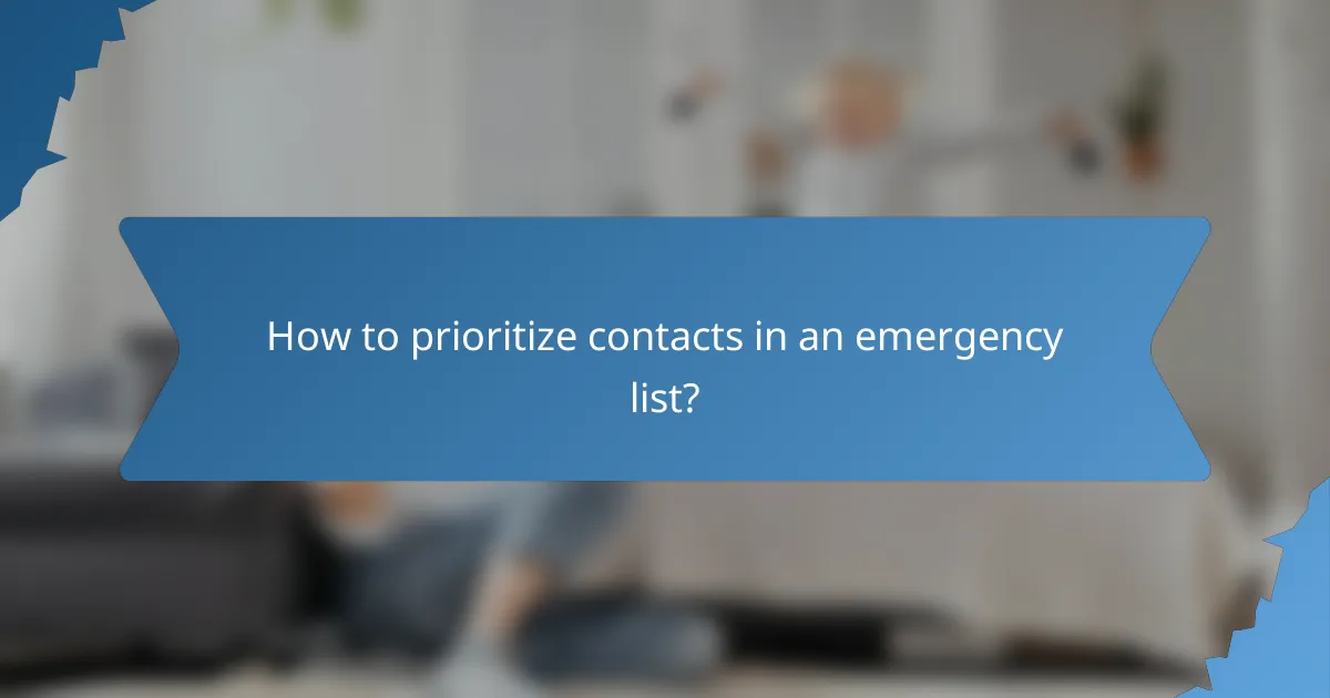How to prioritize contacts in an emergency list?